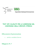 Test HPV validati per lo screening del carcinoma della cervice uterina - Documento ONS-GISCi Rapporto N 7