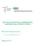 Test HPV validati per lo screening del carcinoma della cervice uterina  Documento ONS-GISCi Rapporto N8